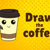 Draw the coffee