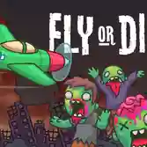 Fly or Die