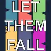 Let Them Fall